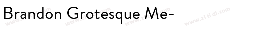Brandon Grotesque Me字体转换